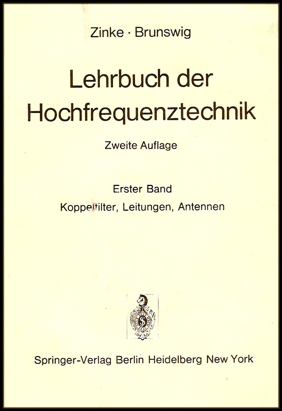 Lehrbuch der Hochfrequenztechnik: Band 1: Koppelfilter, Leitungen, Antennen Business & Technology