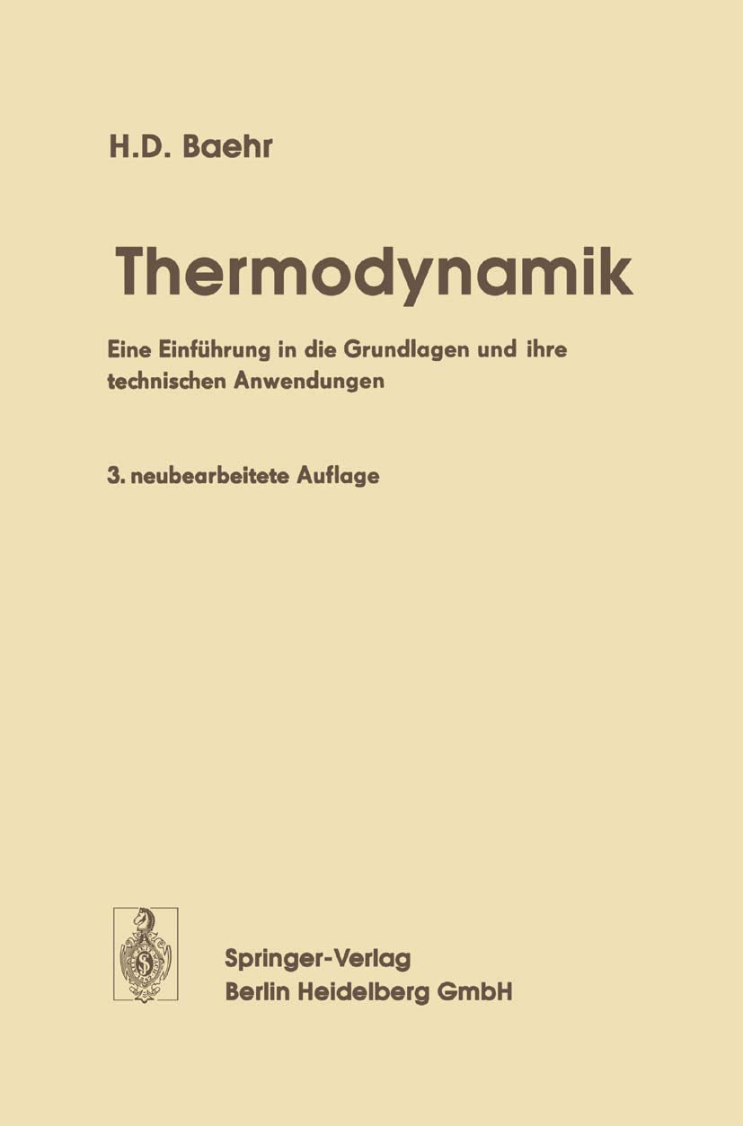 Thermodynamik: Eine Einführung in die Grundlagen und ihre technischen Anwendungen Books