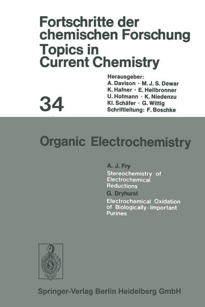 Organic Electrochemistry (Topics in Current Chemistry, 34, Band 34) Natural Sciences