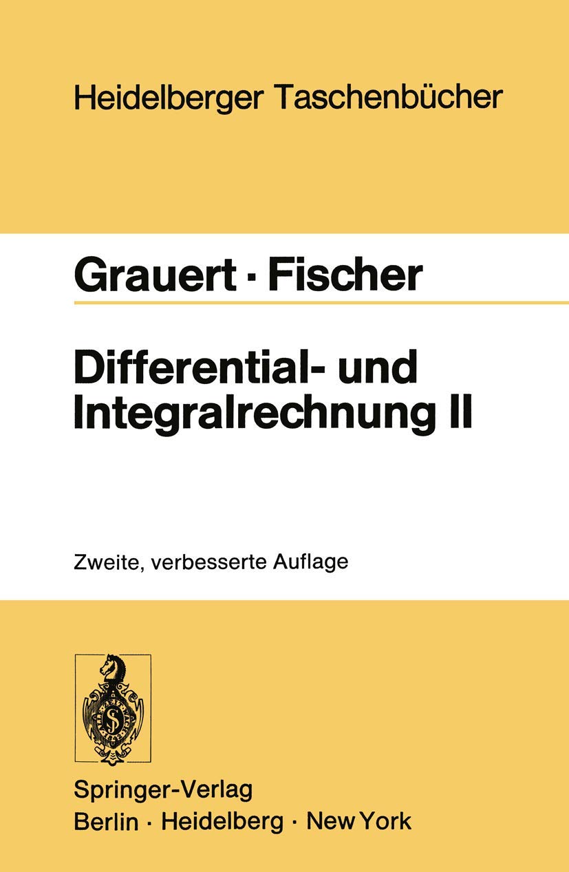 Differential- und Integralrechnung II: Differentialrechnung in mehreren Veränderlichen Differentialgleichungen (Heidelberger Taschenbücher, Band 36) Mathematics