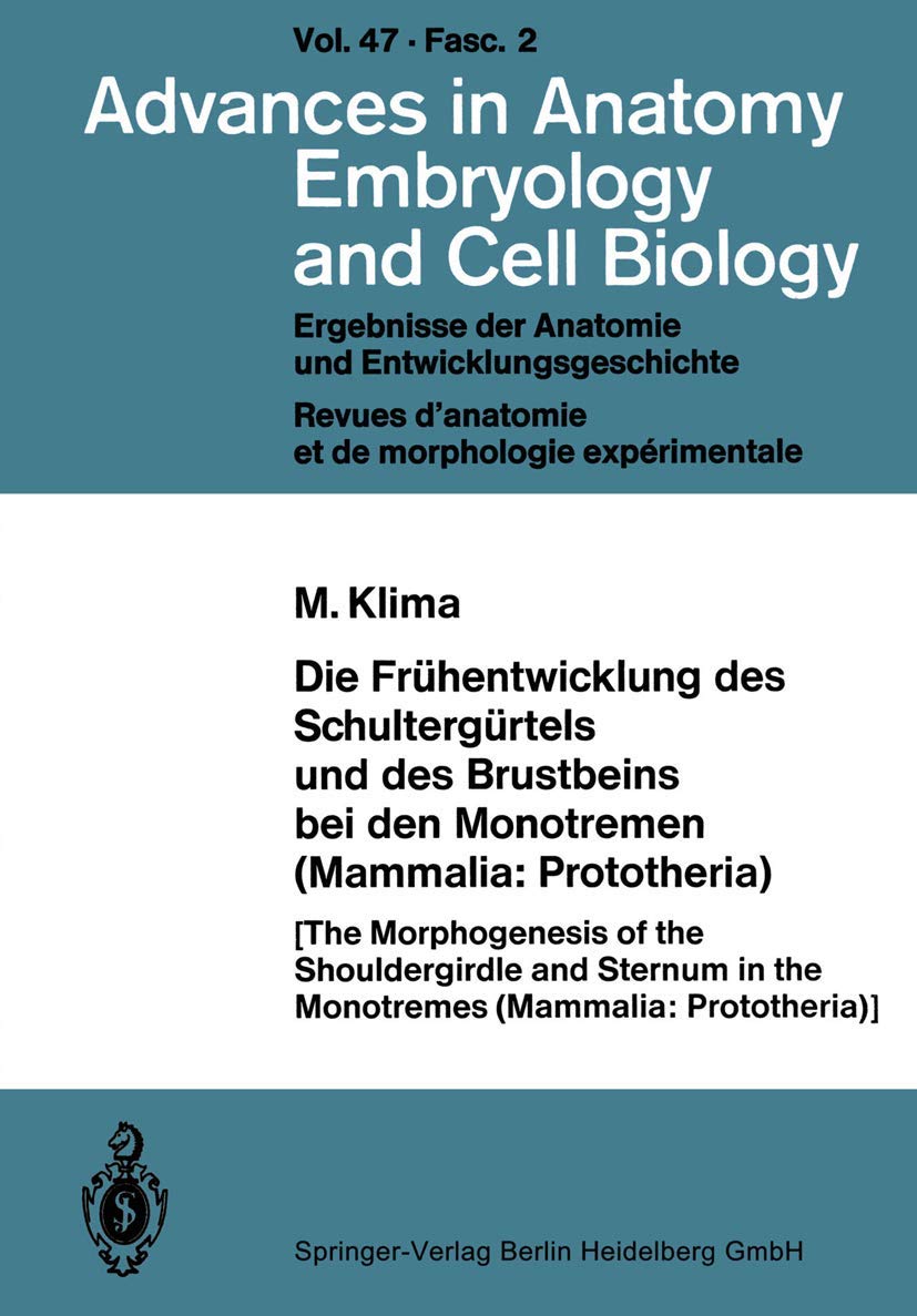 Die Frühentwicklung des Schultergürtels und des Brustbeins bei den Monotremen (Mammalia: Prototheria) book
