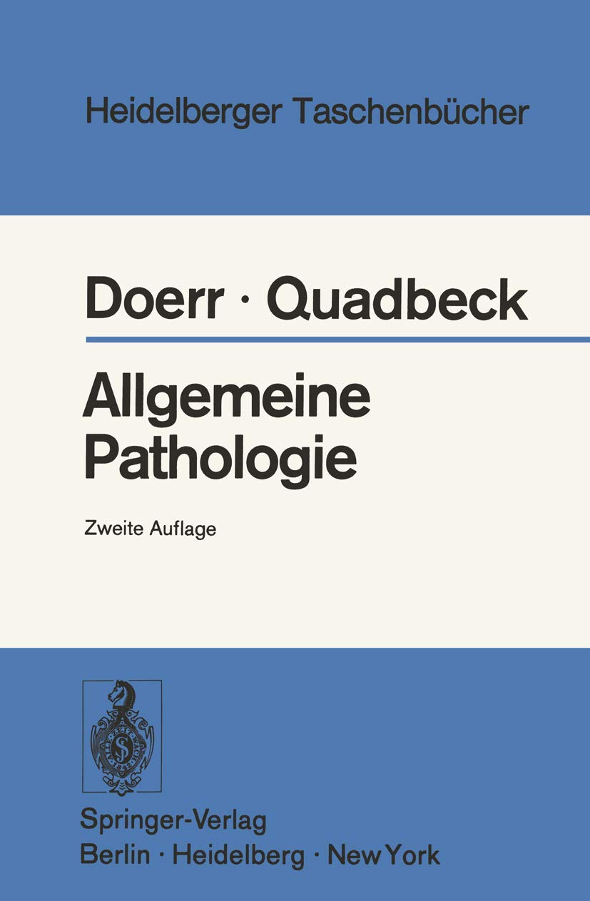 Allgemeine Pathologie (Heidelberger Taschenbücher, 68, Band 68) Medicine