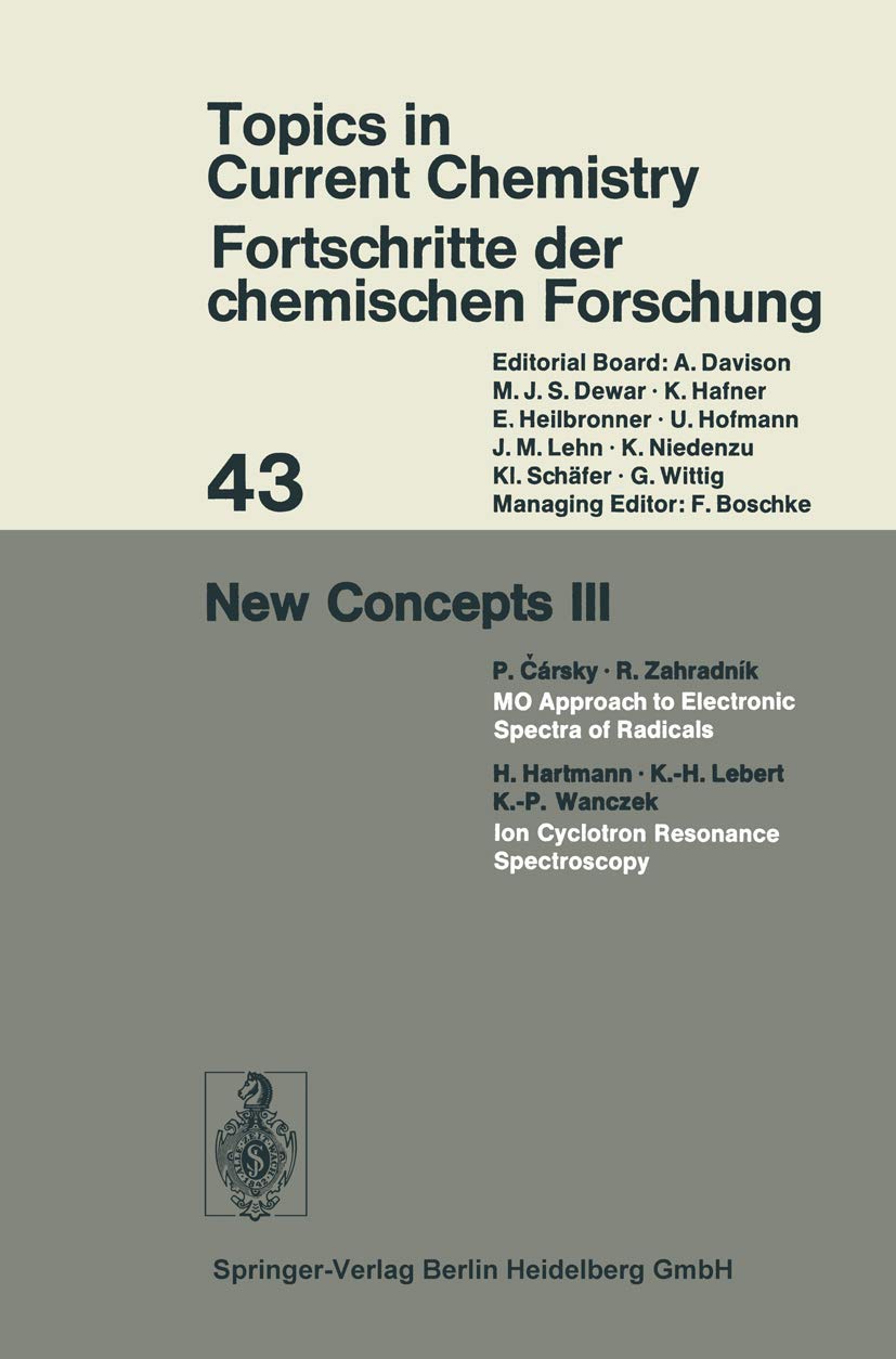 New Concepts III (Topics in Current Chemistry, 43, Band 43) Natural Sciences