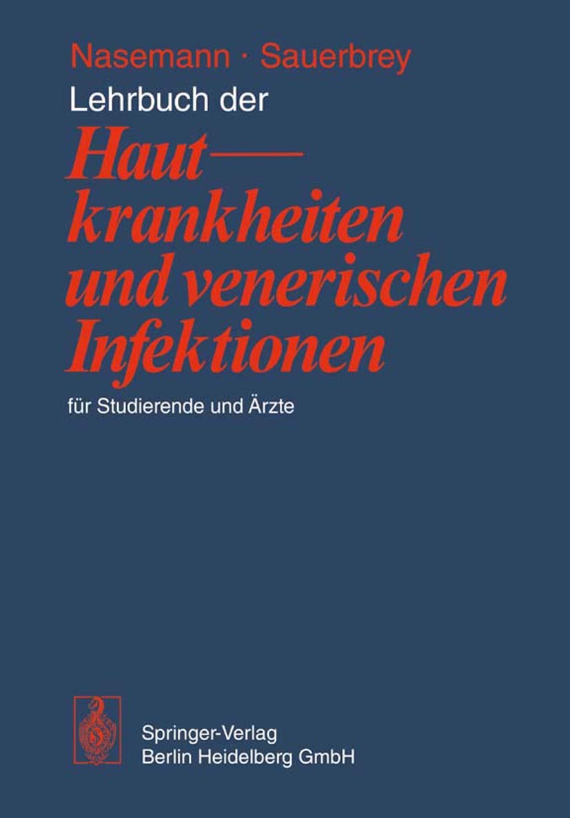 Lehrbuch der Hautkrankheiten und venerischen Infektionen für Studierende und Ärzte Medicine
