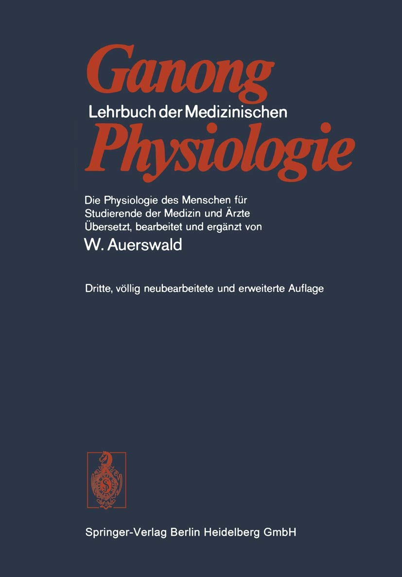 Lehrbuch der Medizinischen Physiologie: Die Physiologie des Menschen für Studierende der Medizin und Ärzte Medicine