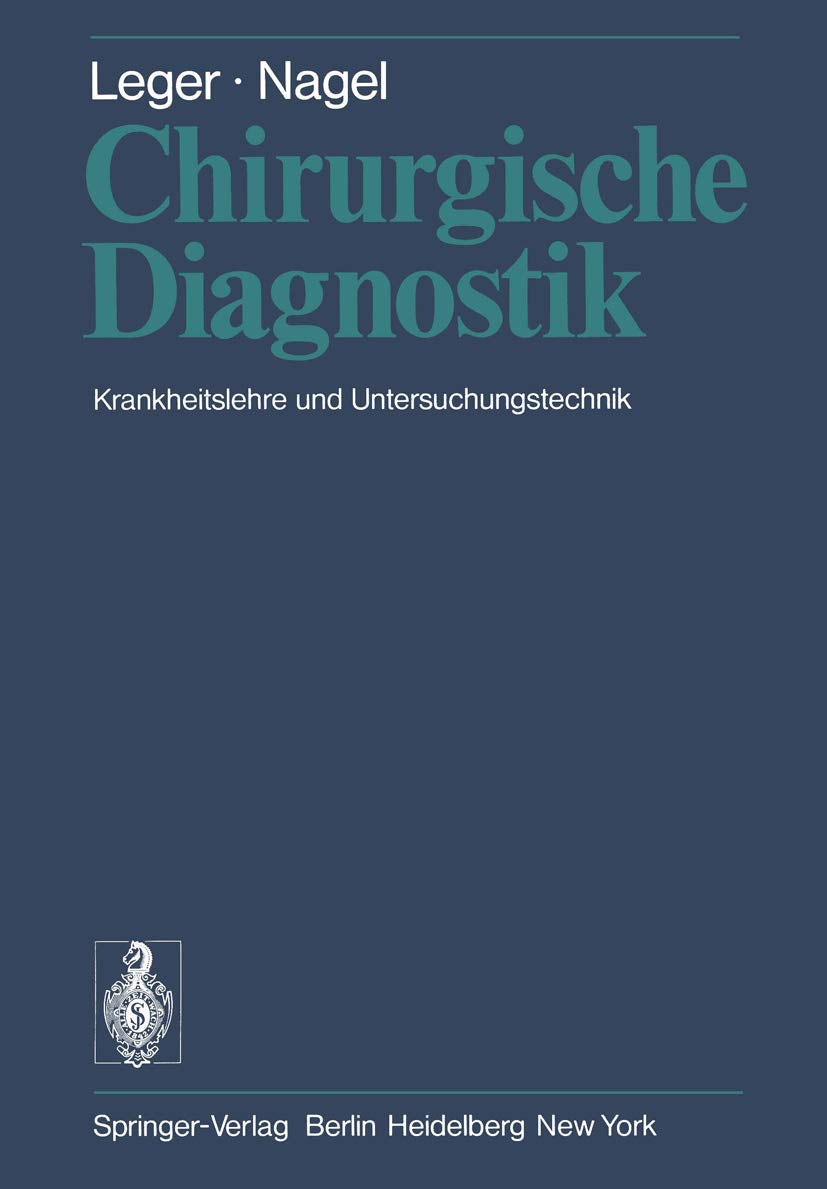 Chirurgische Diagnostik: Krankheitslehre und Untersuchungstechnik Medicine