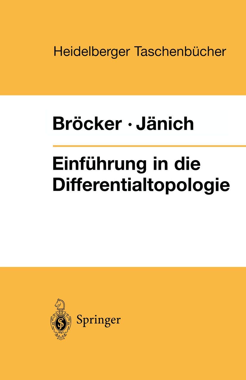 Einführung in die Differentialtopologie: Korrigierter Nachdruck (Heidelberger Taschenbücher, 143, Band 143) Mathematics