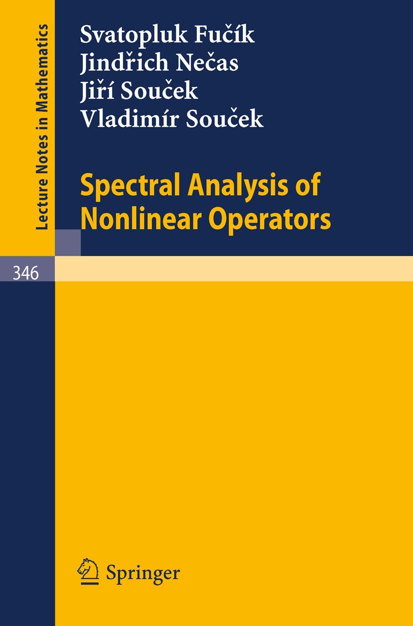 Spectral Analysis of Nonlinear Operators (Lecture Notes in Mathematics, 346, Band 346) Mathematics