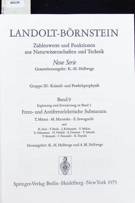 Ferro- and Antiferroelectric Substances / Ferro- und Antiferroelektrische Substanzen: Supplement and extension to III/3 (Landolt-Börnstein: Numerical ... in Science and Technology - New Series, 9) Business & Technology