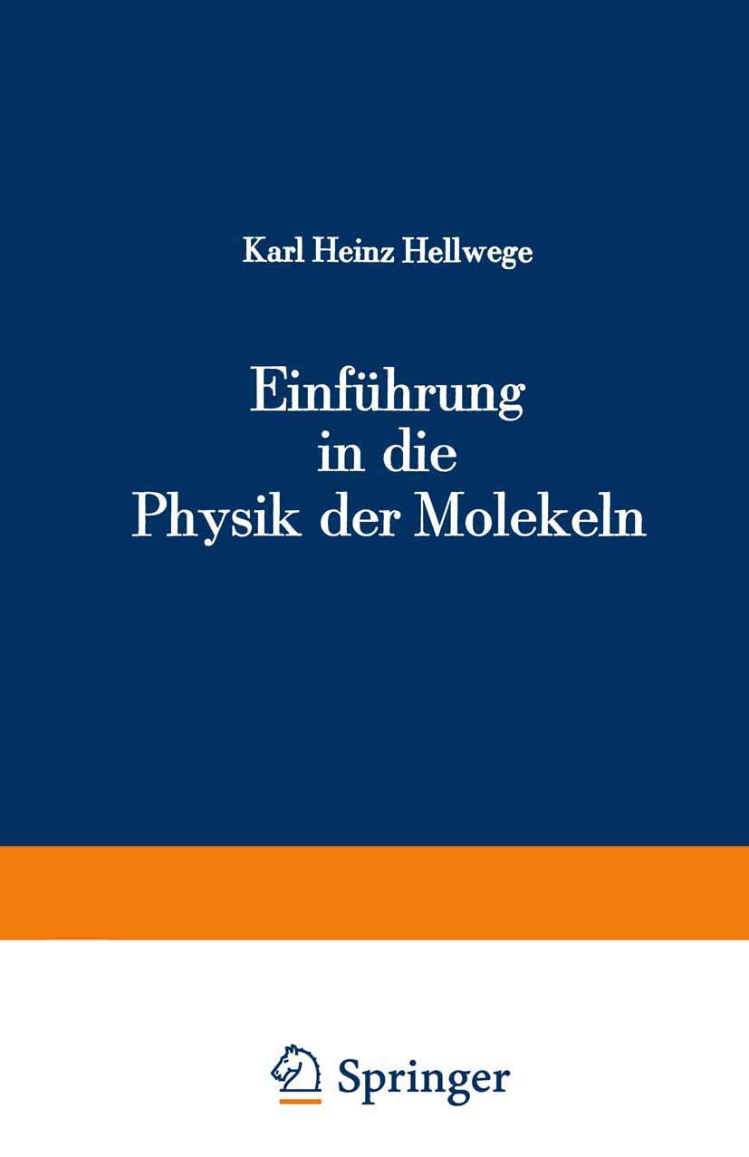 Einführung in die Physik der Molekeln (Heidelberger Taschenbücher, Band 146) Natural Sciences