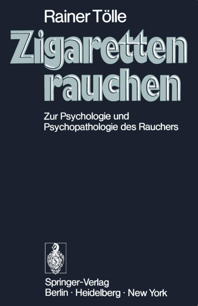 Zigarettenrauchen: Zur Psychologie und Psychopathologie des Rauchers Psychology