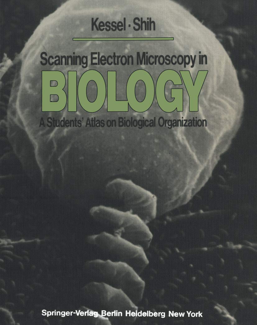 Scanning Electron Microscopy in BIOLOGY: A Students’ Atlas on Biological Organization Medicine