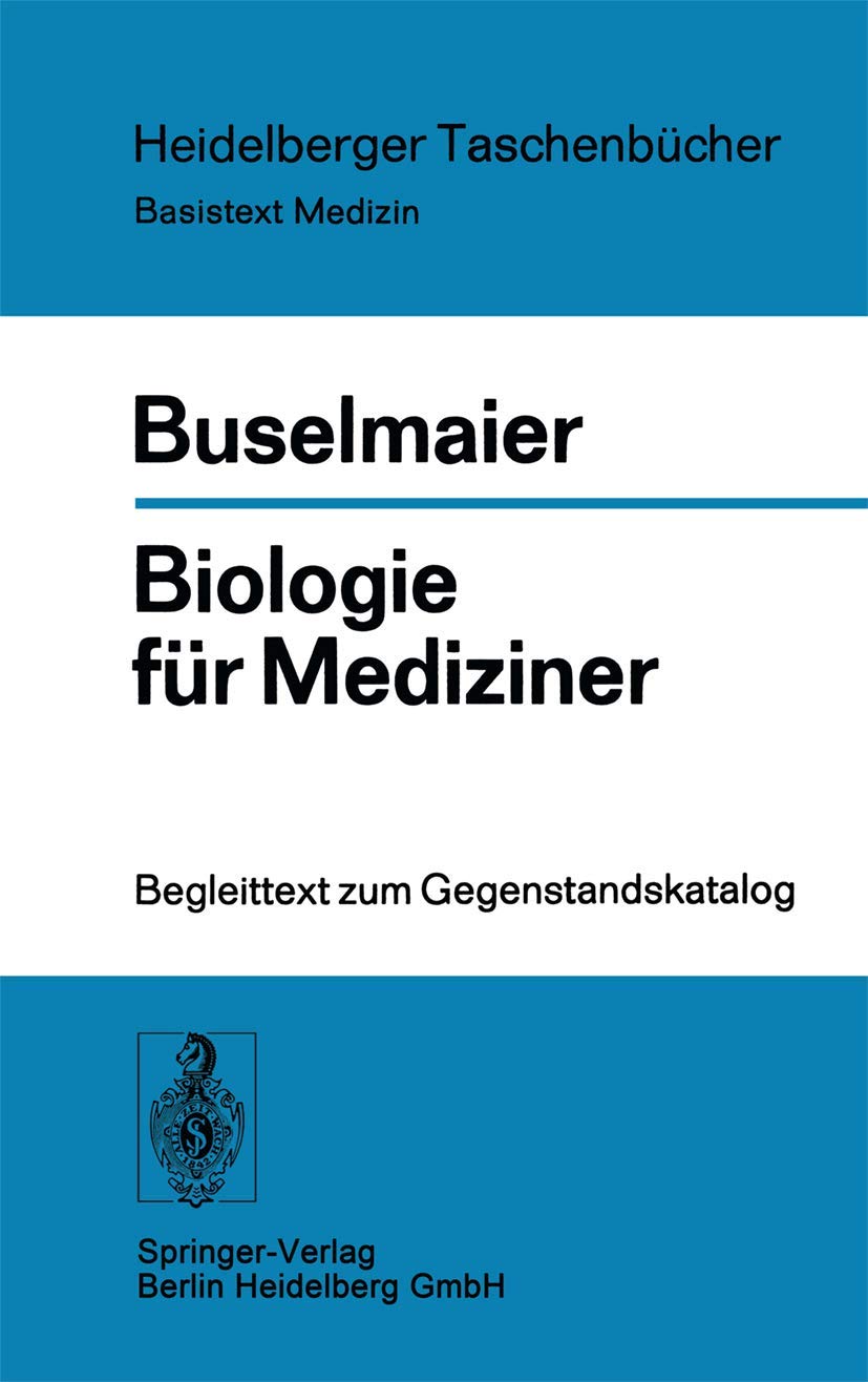 Biologie für Mediziner: Begleittext zum Gegenstandskatalog Medicine
