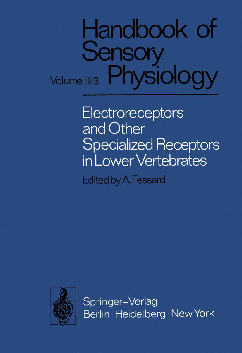 Electroreceptors and Other Specialized Receptors in Lower Vertrebrates book