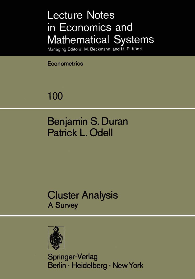 Cluster Analysis: A Survey (Lecture Notes in Economics and Mathematical Systems, 100, Band 100) Mathematics