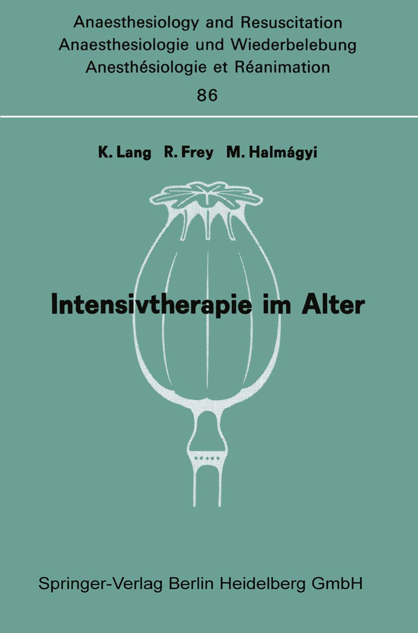 Intensivtherapie im Alter (Anaesthesiologie und Wiederbelebung 86) Medicine