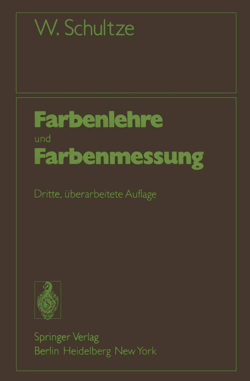 Farbenlehre und Farbenmessung: Eine kurze Einführung Natural Sciences