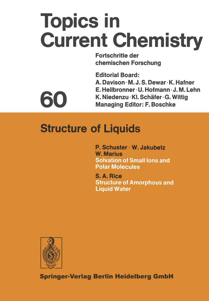 Structure of Liquids (Topics in Current Chemistry, 60, Band 60) Natural Sciences