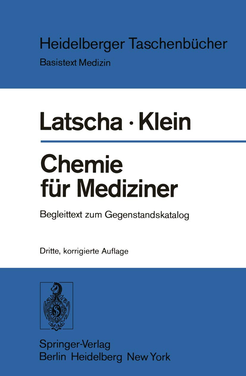 Chemie für Mediziner: Begleittext zum Gegenstandskatalog für die Fächer der Ärztlichen Vorprüfung Natural Sciences
