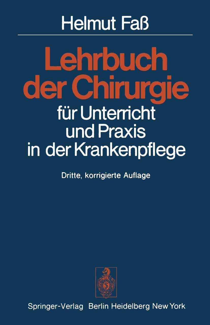 Lehrbuch der Chirurgie: für Unterricht und Praxis in der Krankenpflege Medicine