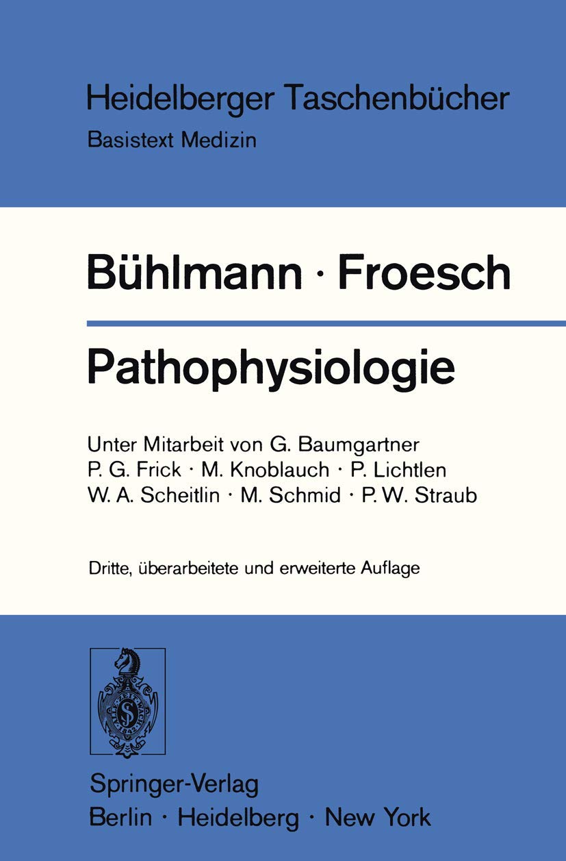Pathophysiologie (Heidelberger Taschenbücher, Band 101) Medicine