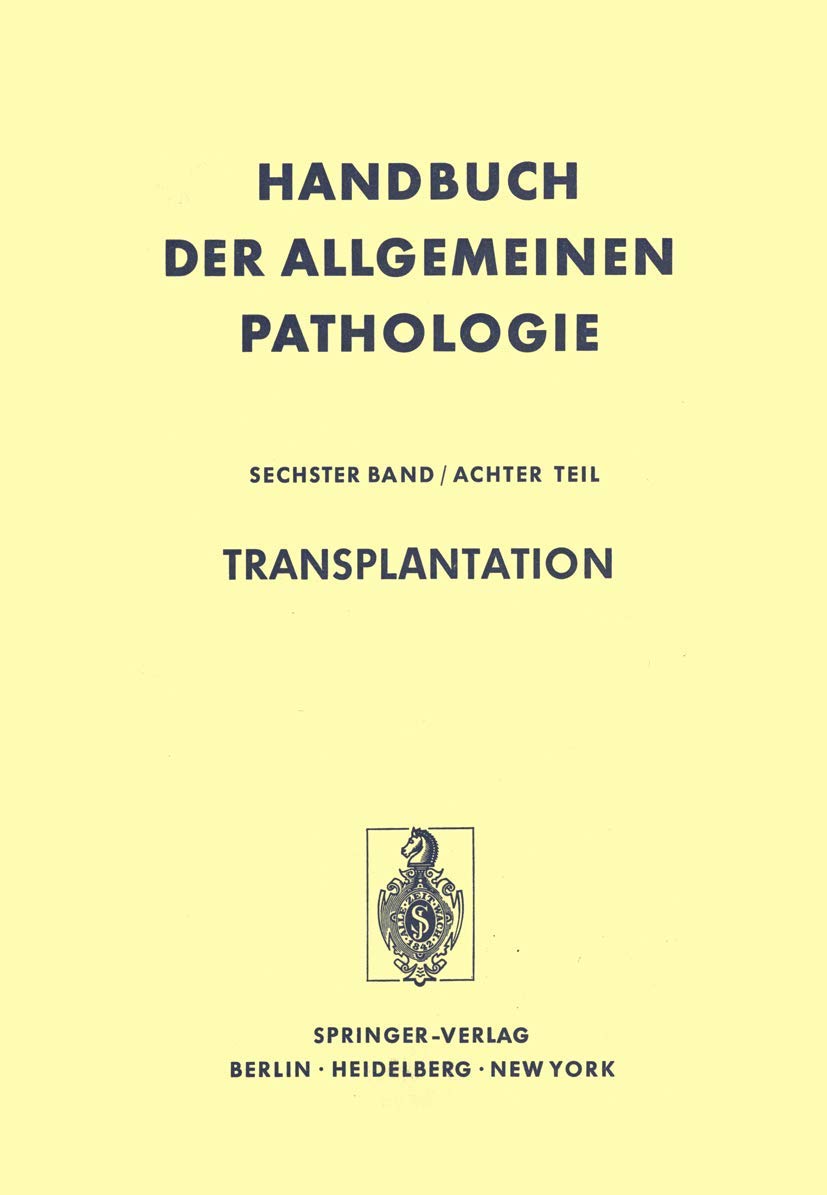 Transplantation (Entwicklung, Wachstum, Geschwülste.) Medicine
