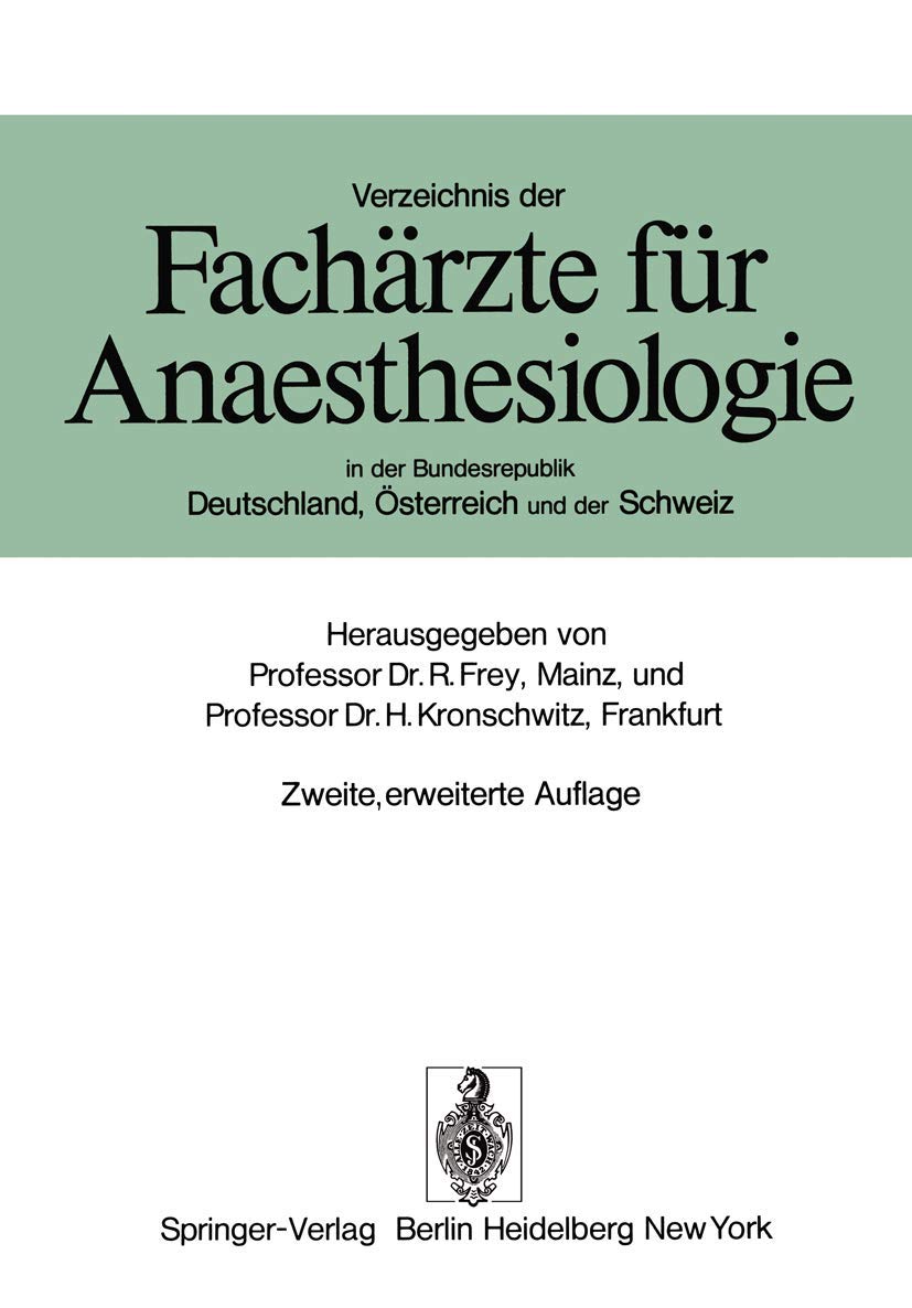 Verzeichnis der Fachärzte für Anaesthesiologie in der Bundesrepublik Deutschland, Österreich und der Schweiz Medicine
