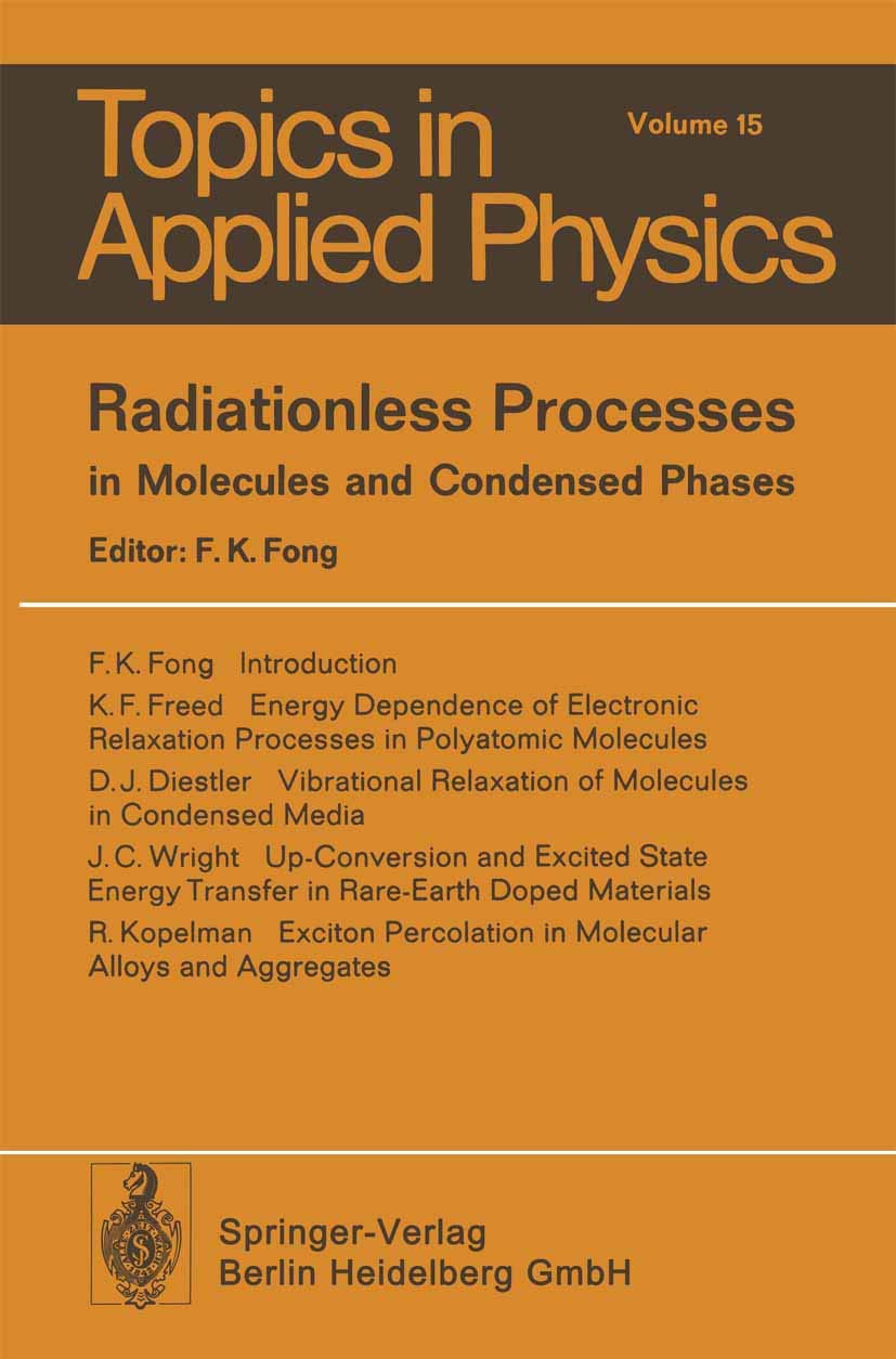 Radiationless Processes: in Molecules and Condensed Phases (Topics in Applied Physics, 15) Natural Sciences