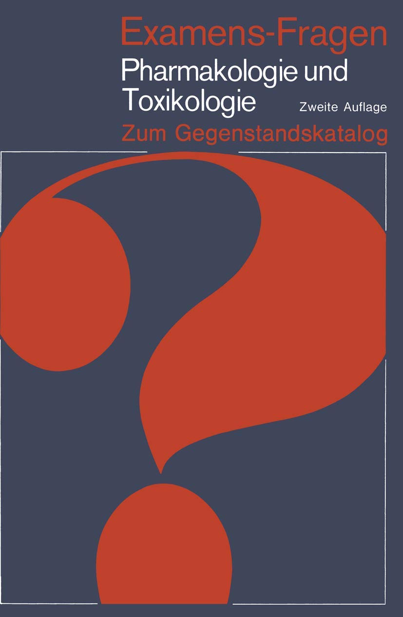 Examens-Fragen Pharmakologie und Toxikologie Medicine