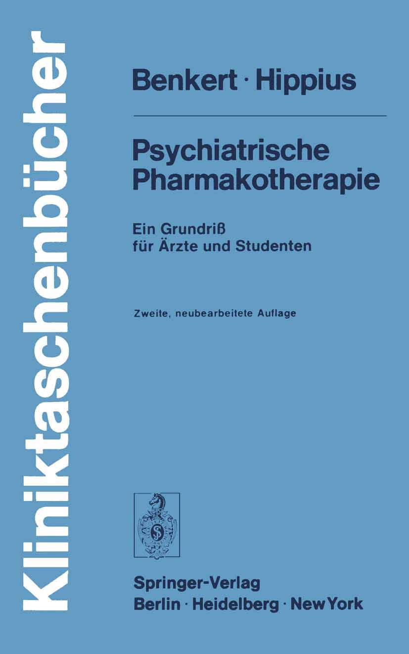 Psychiatrische Pharmakotherapie: Ein Grundriß für Ärzte und Studenten (Kliniktaschenbücher) Medicine