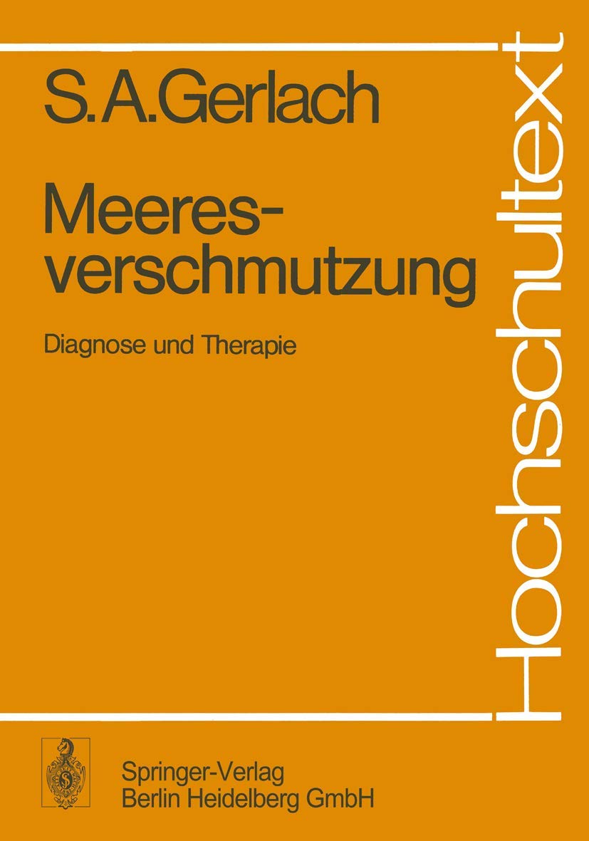 Meeresverschmutzung: Diagnose und Therapie (Hochschultext) (German Edition) Medicine