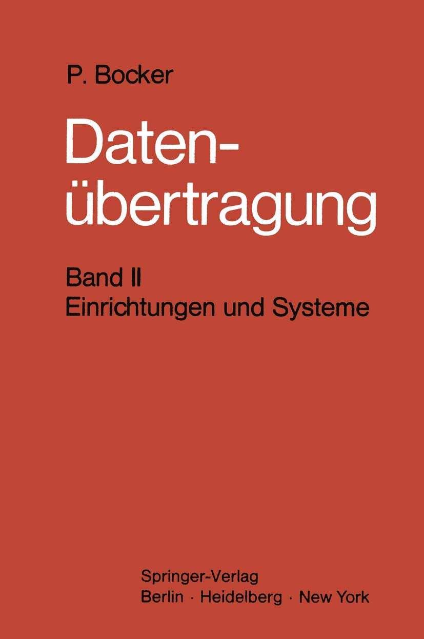 Datenübertragung. Nachrichtentechnik in Datenfernverarbeitungssystemen: Band 2: Einrichtungen und Systeme Computer Science