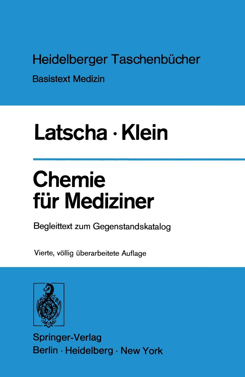 Chemie für Mediziner: Begleittext zum Gegenstandskatalog für die Fächer der Ärztlichen Vorprüfung Natural Sciences