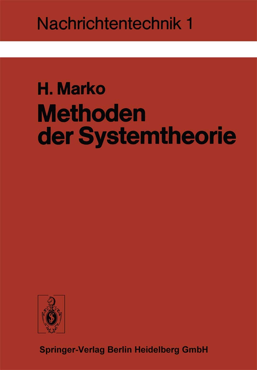 Methoden der Systemtheorie: Die Spektraltransformationen und ihre Anwendungen (Nachrichtentechnik, 1) Books