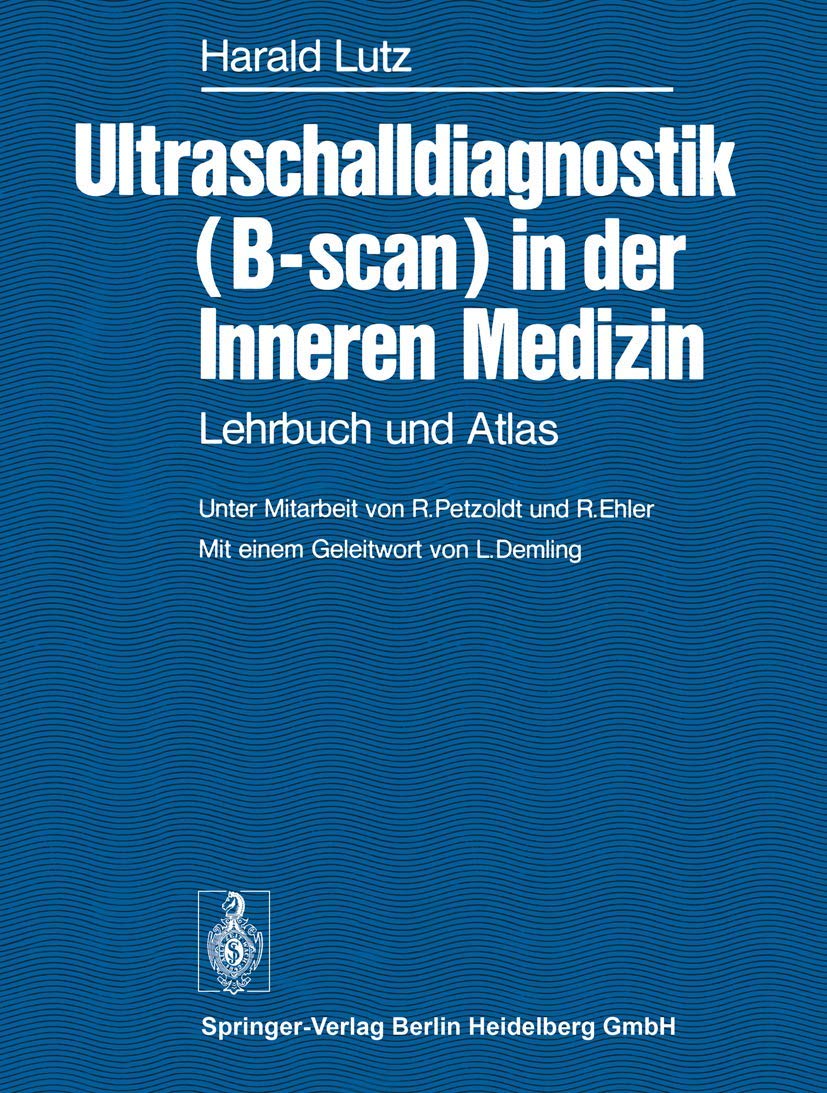 Ultraschalldiagnostik (B-scan) in der Inneren Medizin: Lehrbuch Und Atlas (German Edition) Medicine