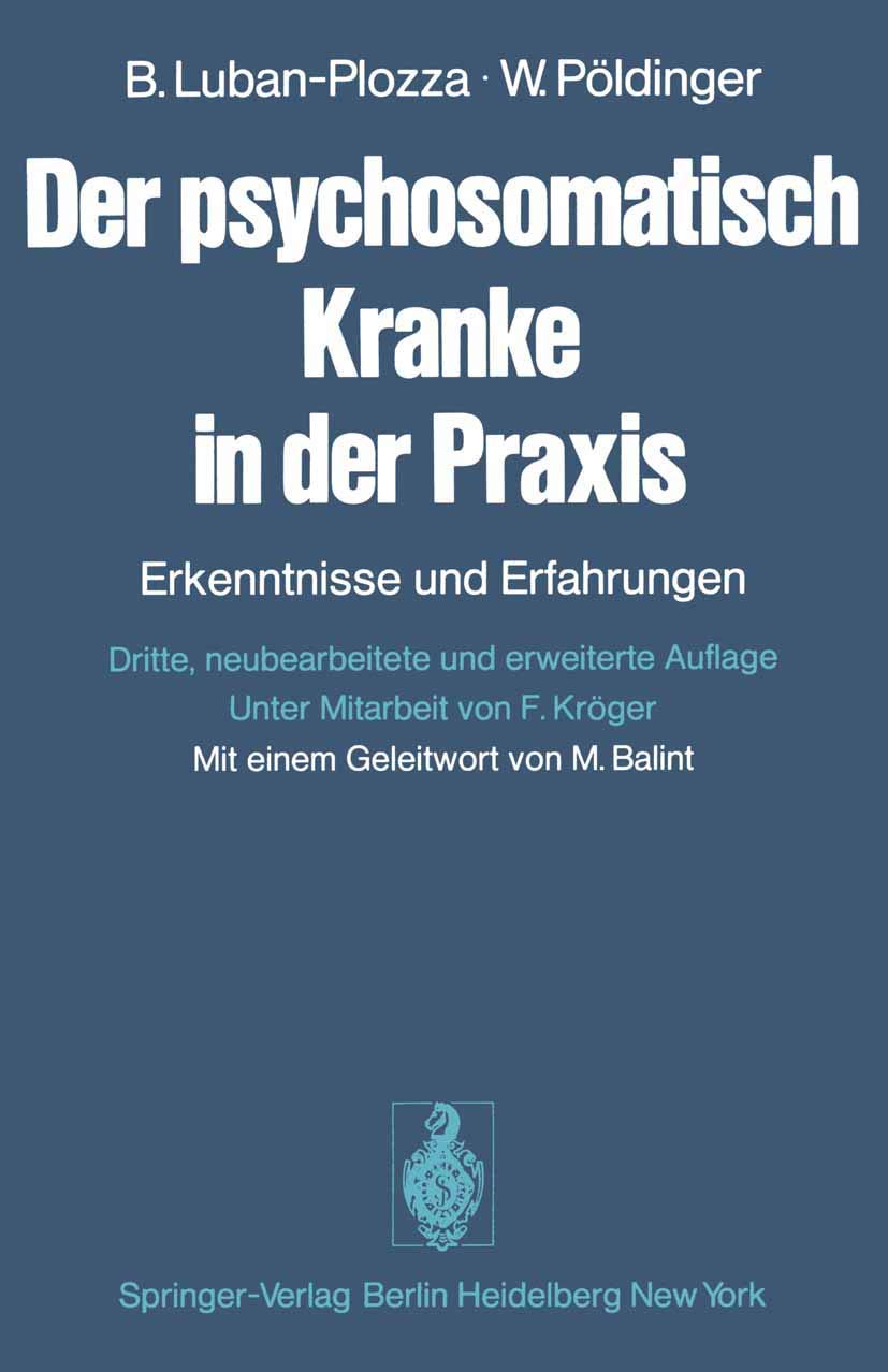 Der psychosomatisch Kranke in der Praxis: Erkenntnisse und Erfahrungen Medicine