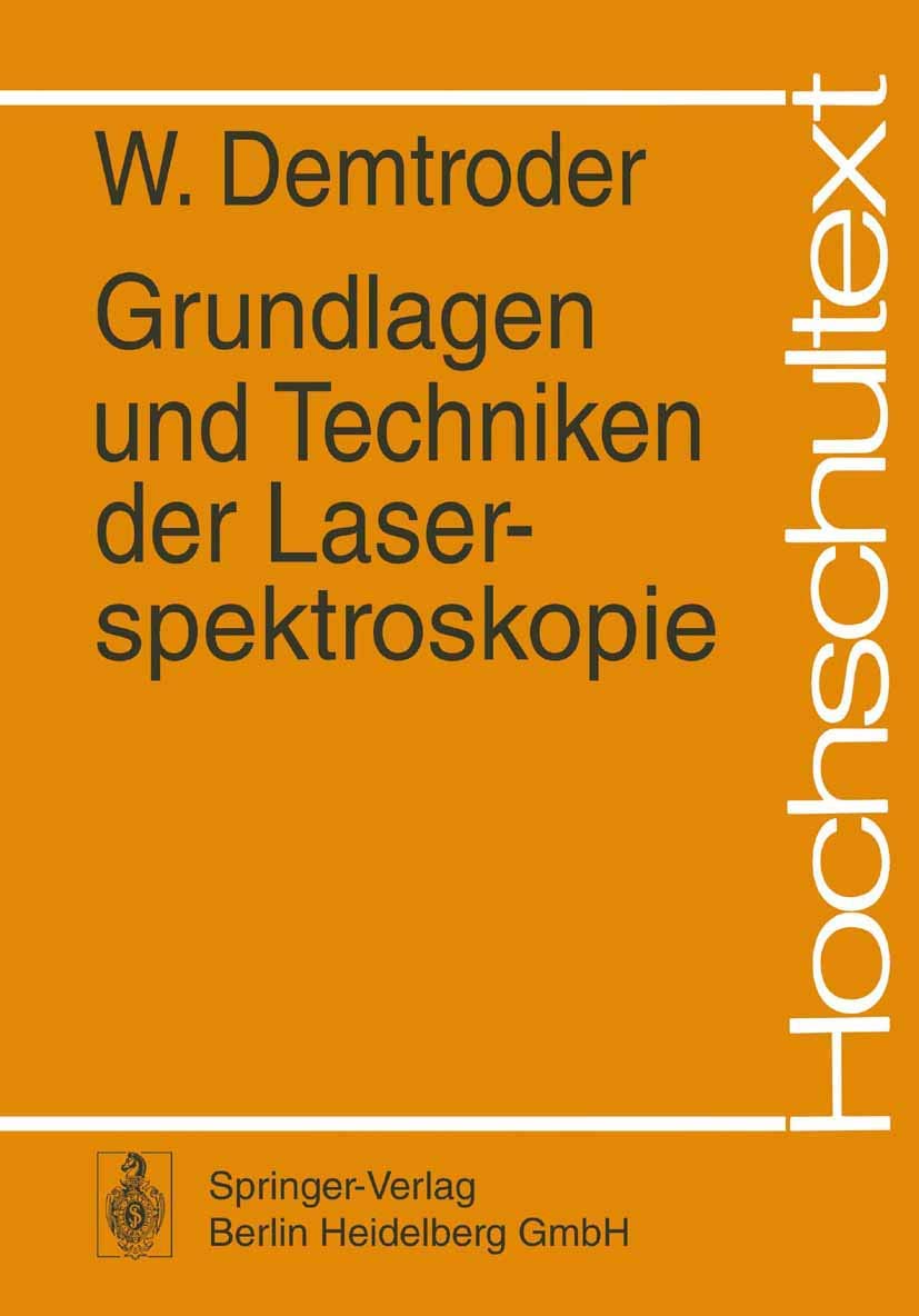 Grundlagen Und Techniken Der Laserspektroskopie book