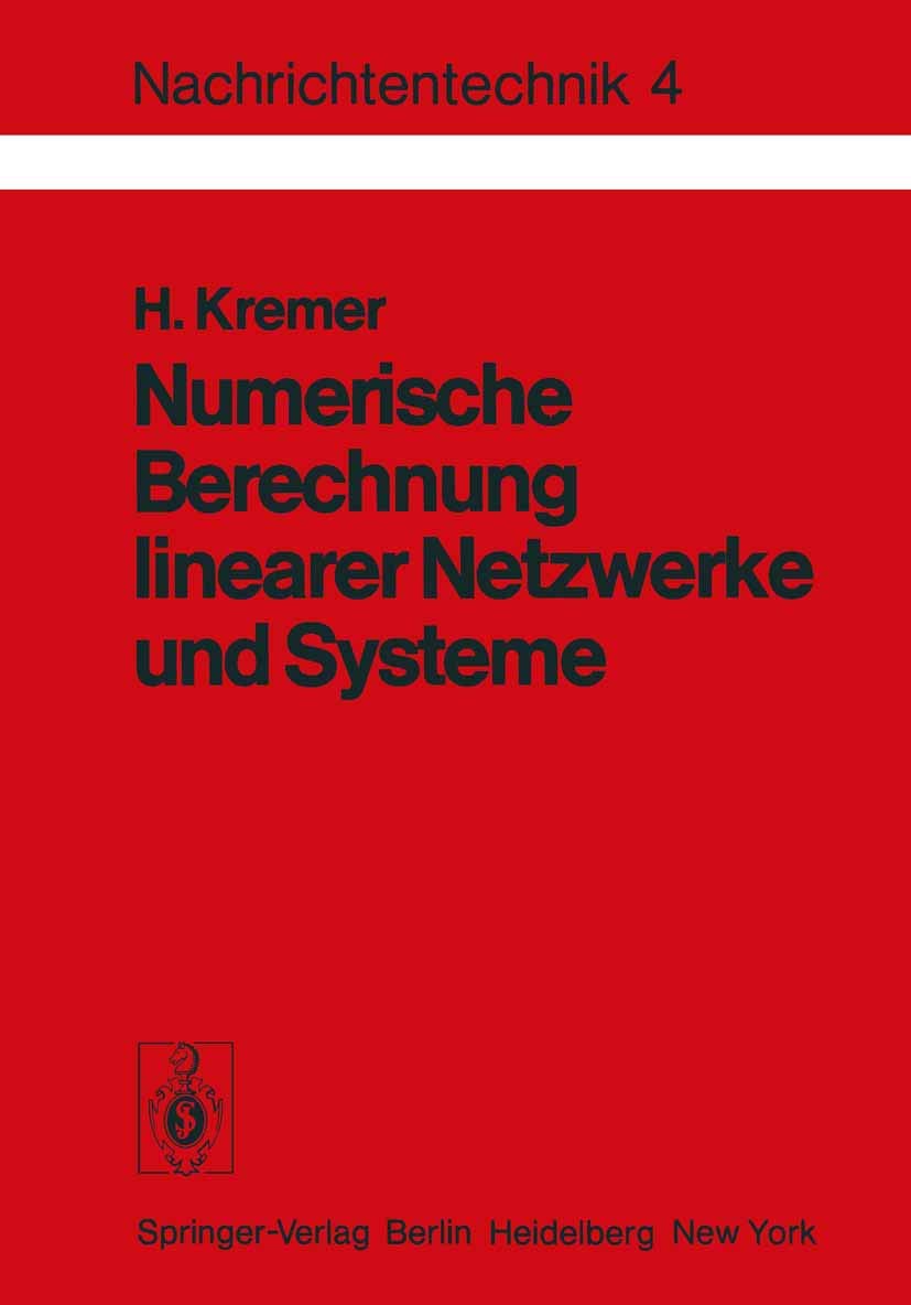 Numerische Berechnung linearer Netzwerke und Systeme (Nachrichtentechnik, 4, Band 4) Media & Communication