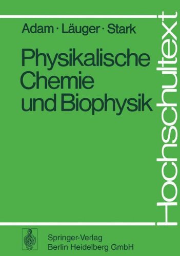 Physikalische Chemie und Biophysik (Hochschultext) Natural Sciences