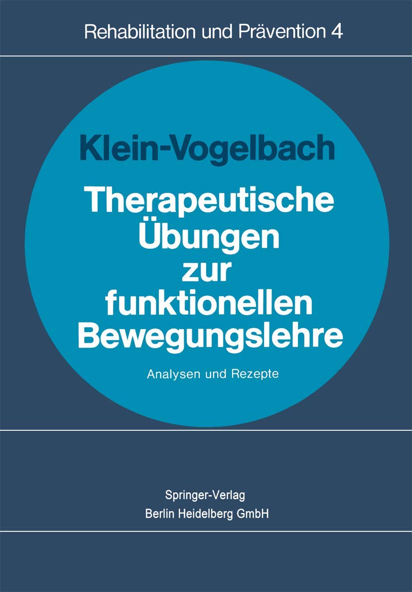 Therapeutische Übungen zur funktionellen Bewegungslehre: Analysen und Rezepte Medicine