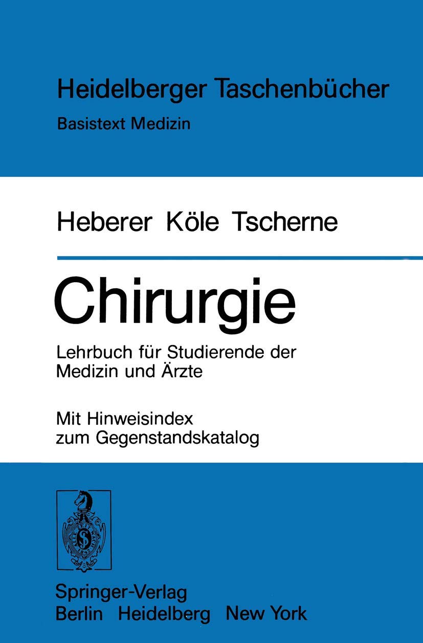 Chirurgie: Lehrbuch für Studierende der Medizin und Ärzte Medicine