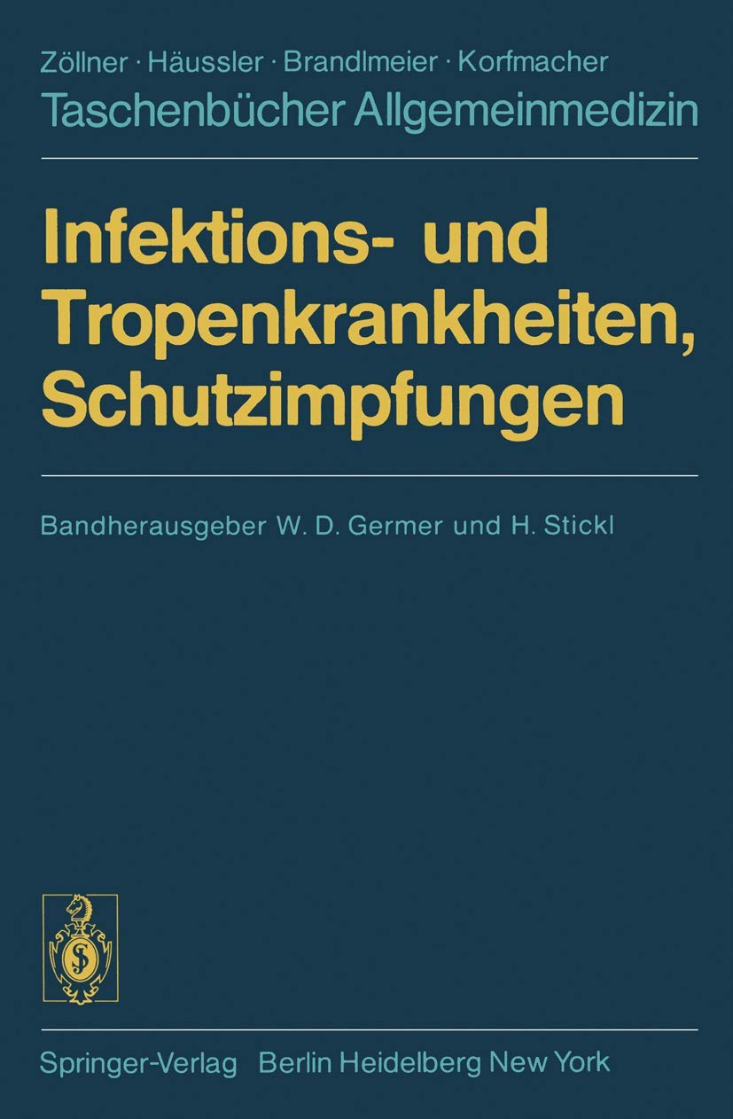 Infektions- und Tropenkrankheiten, Schutzimpfungen (Taschenbücher Allgemeinmedizin) Medicine