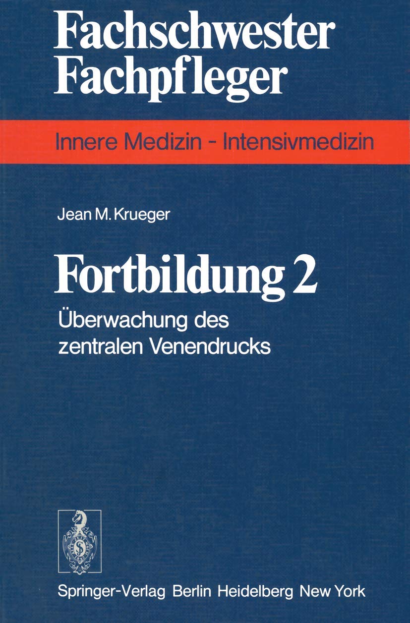 Fortbildung 2: Überwachung Des Zentralen Venendrucks (Fachschwester - Fachpfleger) Medicine