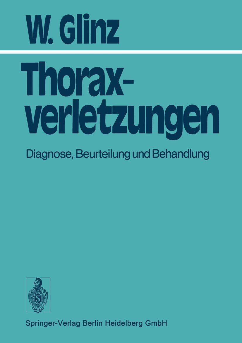 Thoraxverletzungen: Diagnose, Beurteilung und Behandlung Medicine