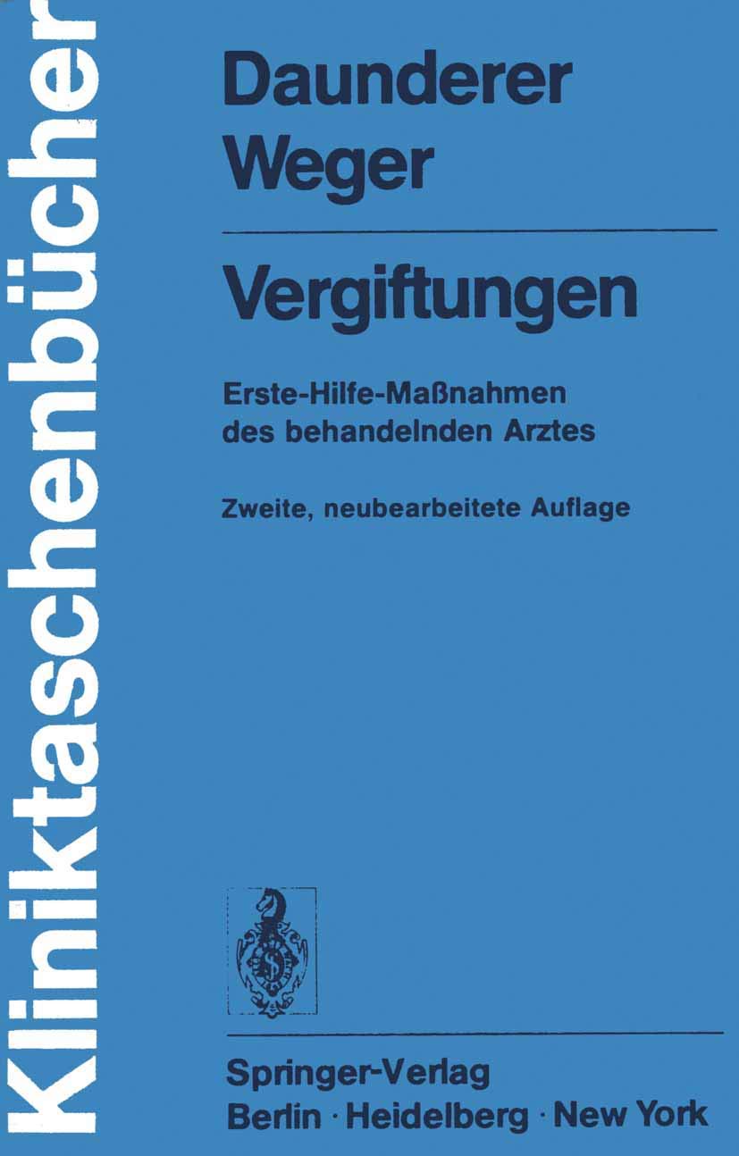 Vergiftungen: Erste-Hilfe-Maßnahmen des behandelnden Arztes Medicine