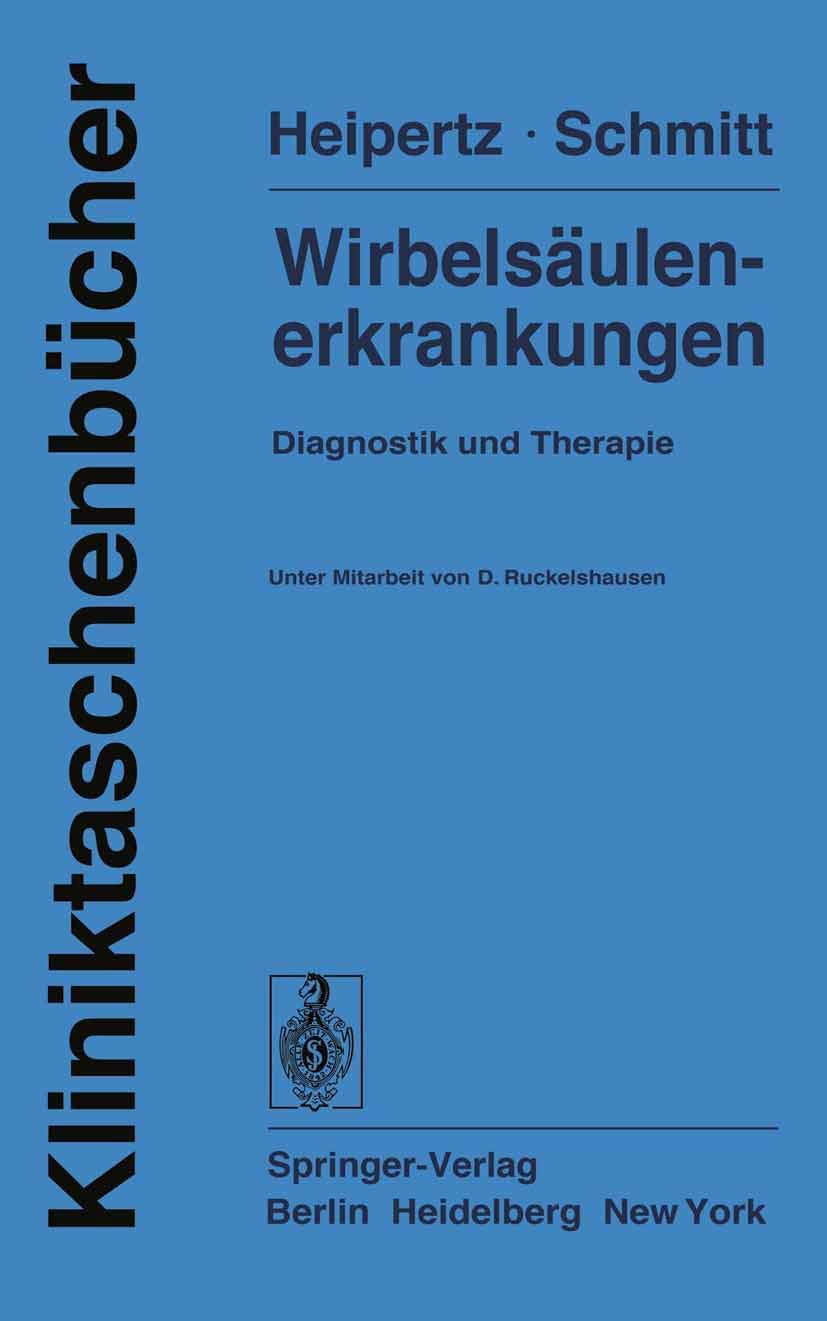 Wirbelsäulenerkrankungen: Diagnostik und Therapie (Kliniktaschenbücher) Medicine