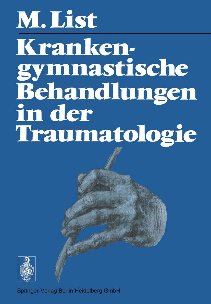 Krankengymnastische Behandlungen in der Traumatologie Medicine