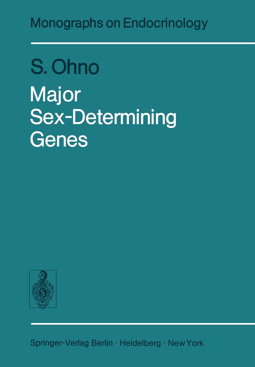Major Sex-Determining Genes (Monographs on Endocrinology, Band 11) Medicine