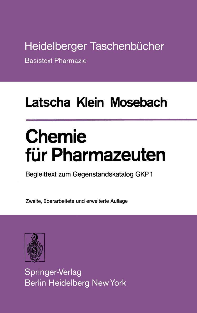 Chemie für Pharmazeuten: Begleittext zum Gegenstandskatalog GKP 1 (Heidelberger Taschenbücher) Medicine