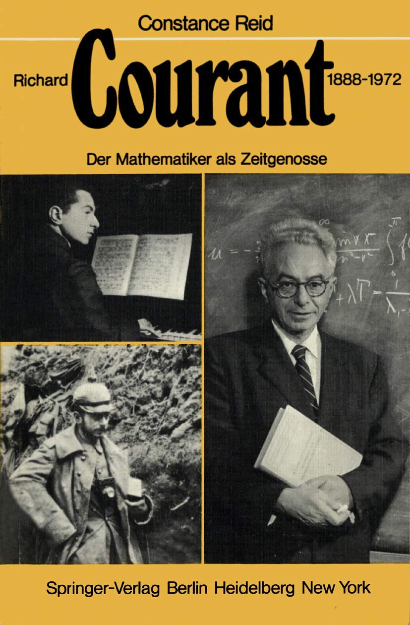 Richard Courant 1888–1972: Der Mathematiker als Zeitgenosse Mathematics